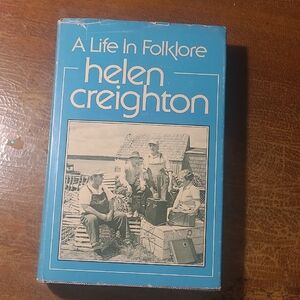 1975 A Life in Folklore by Helen Creighton - Blue Hardcover